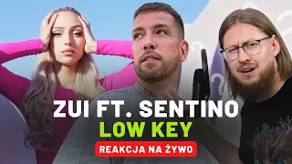 ZUI FT. SENTINO "LOW KEY" | REAKCJA NA ŻYWO 🔴