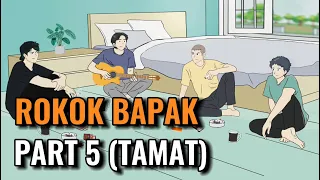 ROKOK BAPAK PART 5 (TAMAT) - Animasi Sekolah