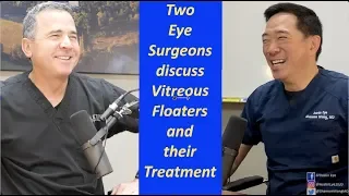 Shannon Wong Podcast 1 with Jose Martinez, MD - Eye Floaters and their treatment.