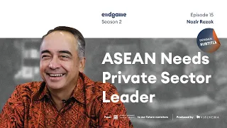 Nazir Razak: Reform and Recalibrate | Endgame #28