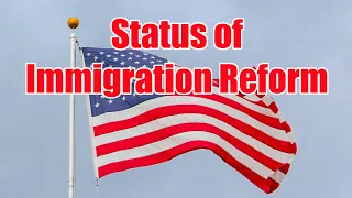 Status of Immigration Reform