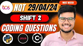 29th April'24 Shift 2- Coding Questions & Solutions | TCS NQT PREPARATION 2024 | #python #cpp #java