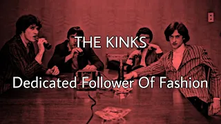 THE KINKS - Dedicated Follower Of Fashion (Lyric Video)