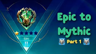 Journey from 🐵 Epical Glory to MYTHIC - Part 1 | Season 32 | Mobile Legends