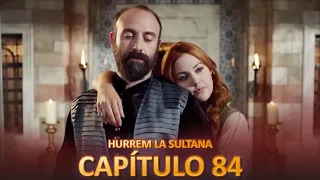 Hurrem La Sultana Capitulo 84