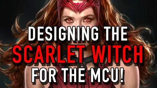 DESIGNING THE SCARLET WITCH FOR THE MARVEL CINEMATIC UNIVERSE!