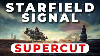 Starfield Signal Supercut - Everything I Know About Starfield