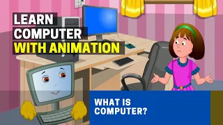 Basics of Computers | What is Computer? | Introduction to Computers for Kids [ Animation ]