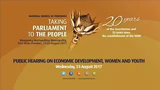 NCOP TPTTP: Public Hearing On Economic Development, Women & Youth , 23 August 2017 9am