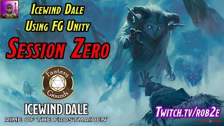 D&D 5E Icewind Dale: Rime of the Frostmaiden - Session Zero