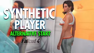 Fallout 4 - SYNTHETIC PLAYER - Alternative Start For Fallout 4 (Xbox One & PC)