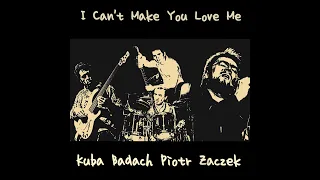 "I cen't make you love me" Kuba Badach, Piotr Żaczek