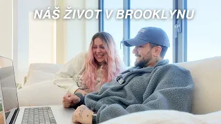 NÁŠ ŽIVOT V BROOKLYNU | NYC diaries