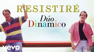 Duo Dinamico - Resistiré (Audio)