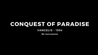 Conquest of Paradise - Vangelis - Sib (Bb) Instruments play along