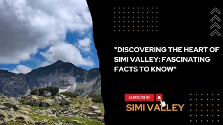 "DISCOVERING THE HEART OF SIMI VALLEY: FASCINATING FACTS TO KNOW"