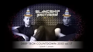 IN THE STUDIO - Slangship Brothers DEEP TECH COUNTDOWN 2015 Sylenth 1 Presets vol.17 [FREE DOWNLOAD]