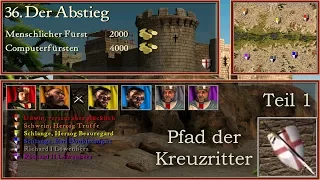 M36: Der Abstieg - Teil 1 - Kreuzritter - Stronghold Crusader | Let's Play (German)