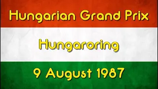 1987 Hungarian Grand Prix - Turbos & Tantrums