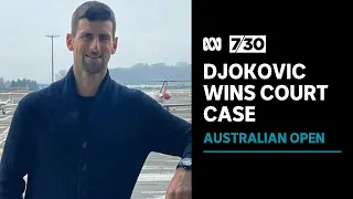 What happens next after Novak Djokovic wins court case | 7.30