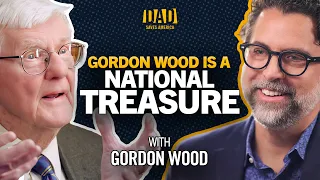 How The Declaration of Independence Changed World History w/ Gordon Wood