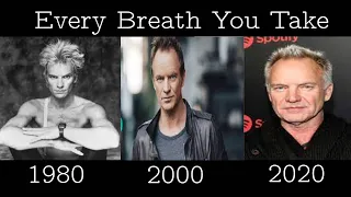 The Police/Sting (Every Breath You Take) through the years 1983-2020