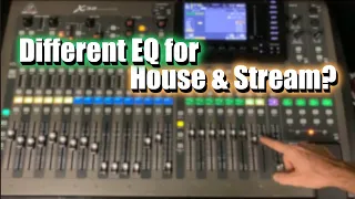 Different EQ For Your House And Stream | X32 / M32 Technique