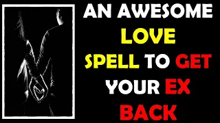 Most Powerful Love Spells To Get Your Ex Back Immediately | Love Spells That Really Works Instantly