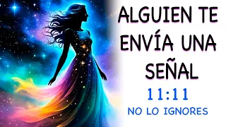 ✨11-11 ALGUIEN TE ENVÍA UNA SEÑAL💌MENSAJE de los ÁNGELES JUSTO AQUÍ Y AHORA HOY