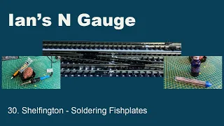 030 - Shelfington - Soldering Fishplates