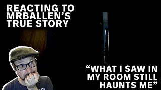 Reacting to MrBallen's True Story - "What I Saw In My Room Still Haunts Me"