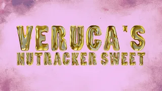 Veruca’s Nutcracker Sweet! Charlie and the Chocolate Factory the musical (Song Analysis)