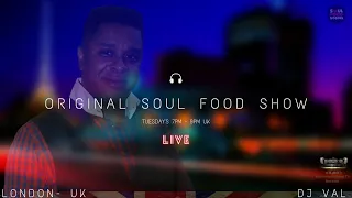 7 PM UK Original Soul Food Show November 9, 2021 - DJ Val