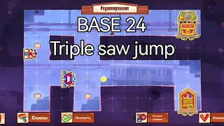 BASE 24 Triple Saw Jump | King of Thieves