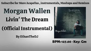 Morgan Wallen - Livin' The Dream (Official Instrumental)
