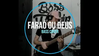 Faraó ou Deus - Bass Cover - Versão Ericka Nascimento - Eliel Freitas