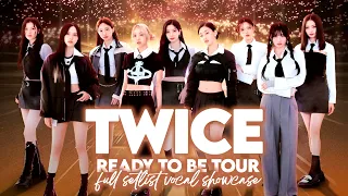 PART 1 | TWICE "Ready To Be TOUR"  Vocal Showcase 『 D3 - G5 - Bb5 』