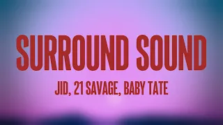 Surround Sound - JID, 21 Savage, Baby Tate (Lyrics) ⚡