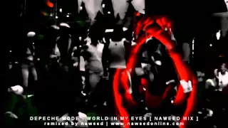 Depeche Mode - World In My Eyes [ Naweed Mix ] HD