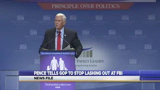 Pence tells GOP to stop lashing out at FBI