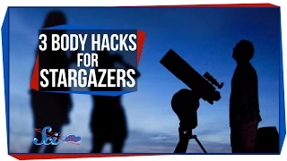 3 Body Hacks For Stargazers