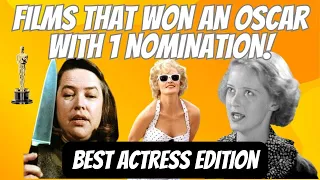 1 Film, 1 Nomination, 1 Oscar - Best Actress!