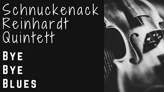 Schnuckenack Reinhardt Quintett - Bye Bye Blues