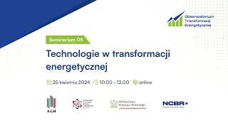 Seminarium OTE #5: Technologie w transformacji energetycznej