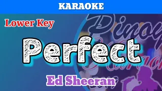 Perfect by Ed Sheeran (Karaoke : Lower Key)