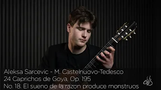 M. Castelnuovo Tedesco 24 Caprichos de Goya, No.18 - Aleksa Sarcevic / Guitar Manuel Adalid Catedral