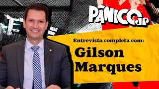 GILSON MARQUES MANDA A REAL NO PÂNICO; CONFIRA NA ÍNTEGRA