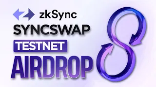 SYNCSWAP TESTNET | ZKSYNC ECOSYSTEM | AIRDROP CHANCE