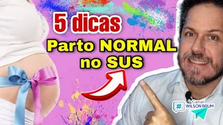 Parto normal no SUS [Compensa, fazer parto normal no SUS] 5 DICAS IMPORTANTES!