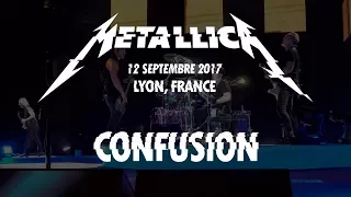 Confusion - Metallica - Live @ Lyon, 12 septembre 2017 (Multi-Cam - HQ Sound LiveMet.com)